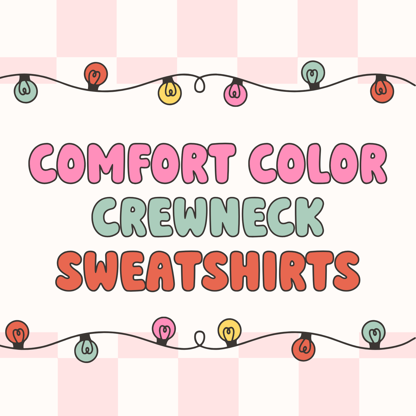 Comfort Color Crewnecks