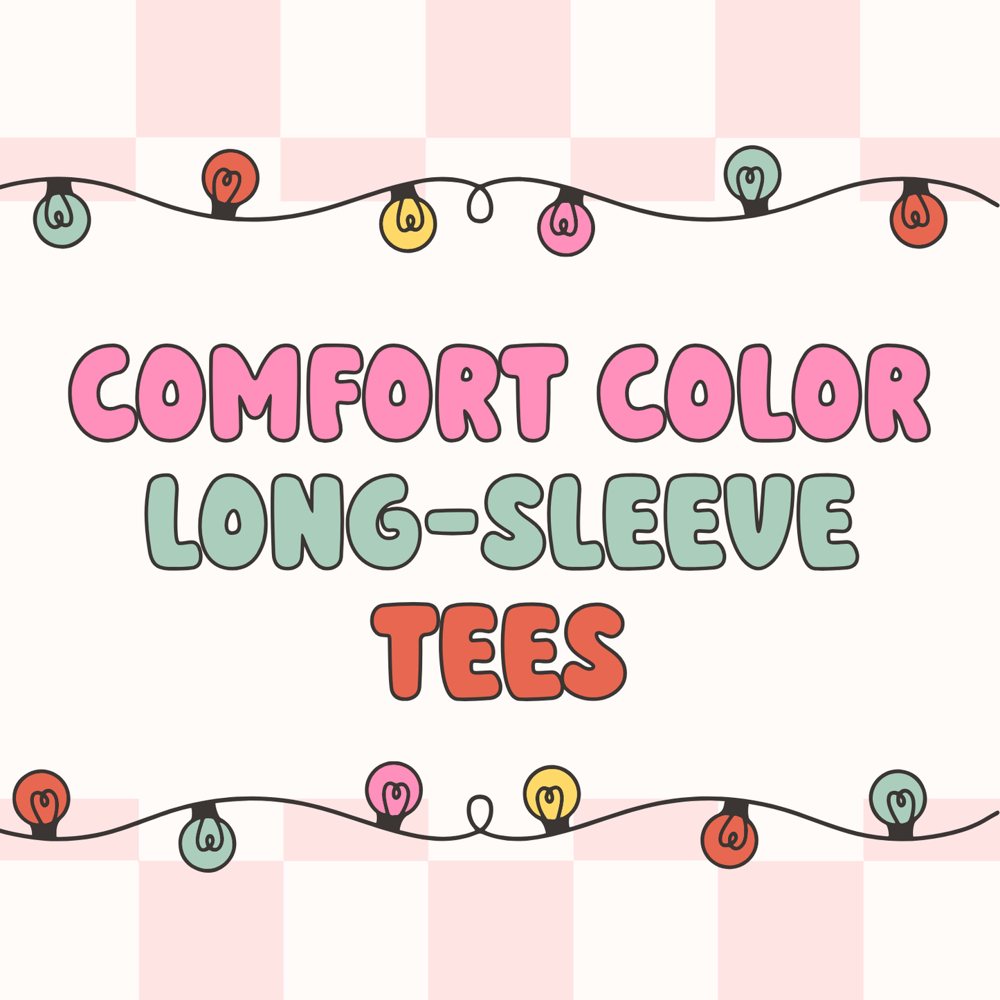 Long Sleeve Tees - Comfort Color
