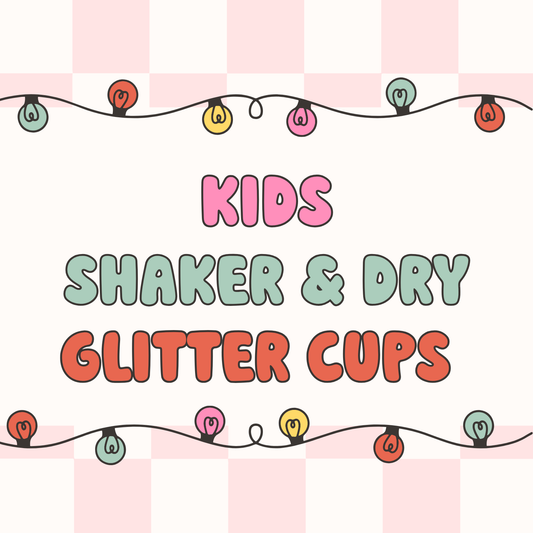Kids Shaker/Dry Glitter Cups