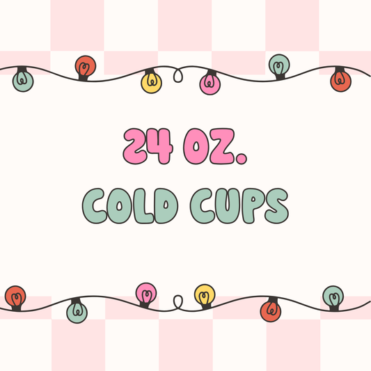 24 oz. Cold Cups