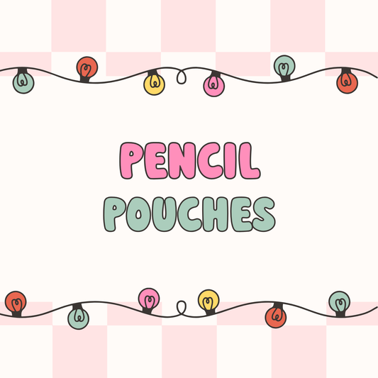 Pencil Pouches