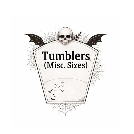 Tumblers (Misc. Sizes)