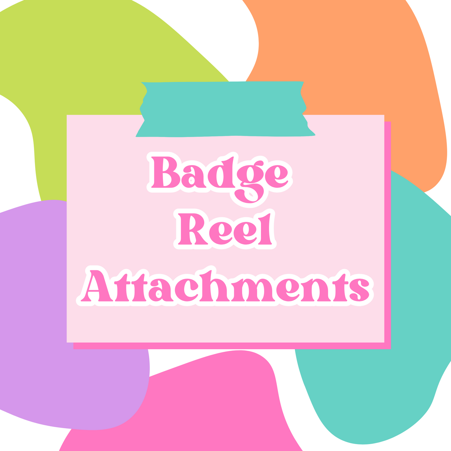 Badge Reel Attachments