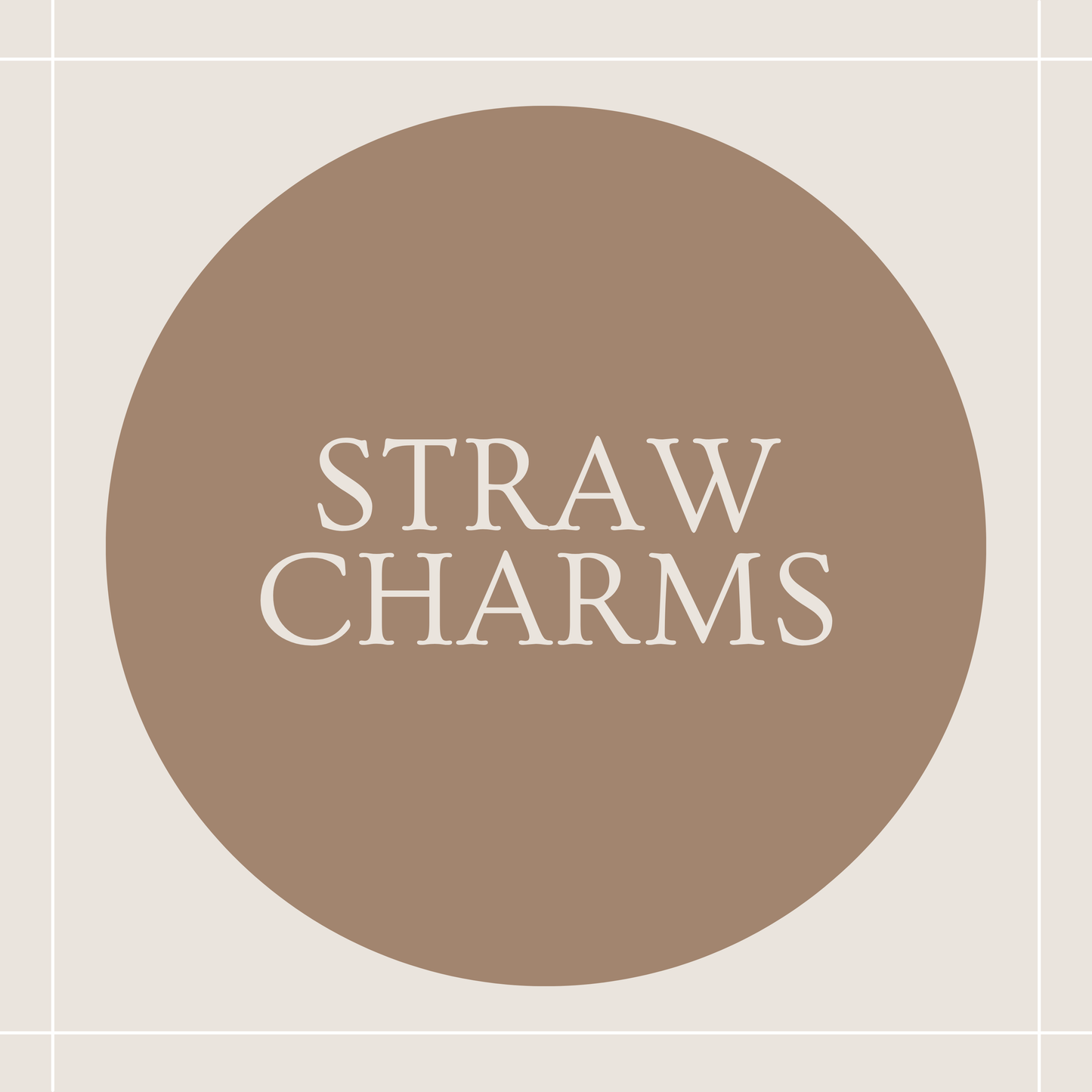 Straw Charms