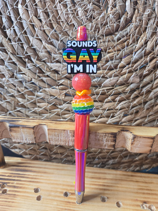 Sounds Gay I'm In Pen