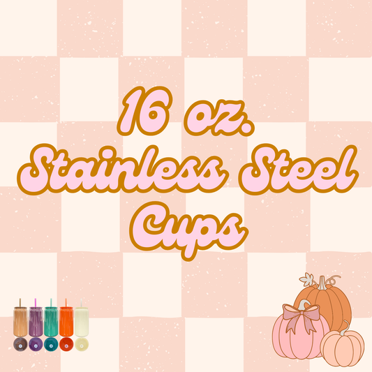 16 oz. Stainless Steel Cups